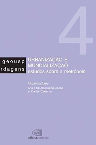 Urbanização e mundialização estudos sobre a metrópole