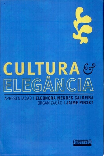Cultura e elegância o que se deve fazer e o que é preciso conhecer para ser uma pessoa culta e elegante