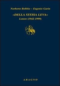 Della stessa leva lettere (1942-1999)