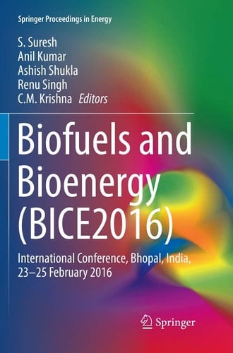 Biofuels and Bioenergy (BICE2016) International Conference, Bhopal, India, 23-25 February 2016