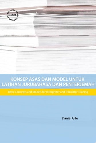 Konsep Asas dan Model untuk Latihan Jurubahasa dan Penterjemah