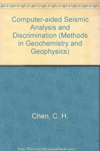 Computer aided seismic analysis and discrimination an Internat. Symposium on Computer-Aided Seismic Analysis and Discrimination was held June 9, 10, 1977 at Falmouth, Mass., USA