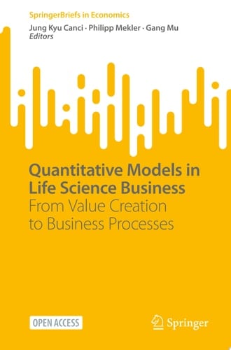 Quantitative Models in Life Science Business From Value Creation to Business Processes