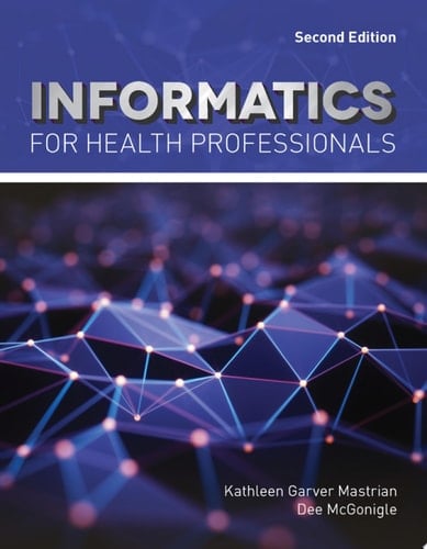 Informatics for Health Professionals