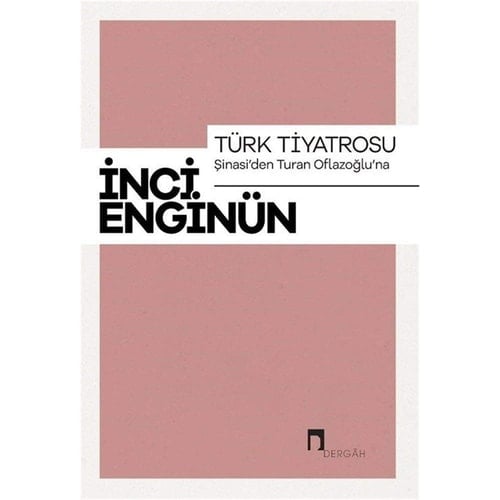 Türk tiyatrosu şinasi'den Turan Oflazoğlu'na
