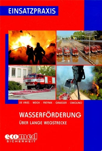 Wasserförderung über lange Wegstrecke Taktik und Technik