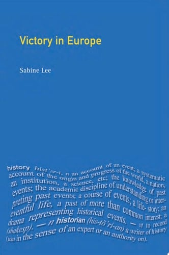 Victory in Europe? Britain and Germany since 1945