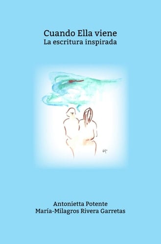 Cuando Ella viene.: La escritura inspirada (A mano) (Spanish Edition)