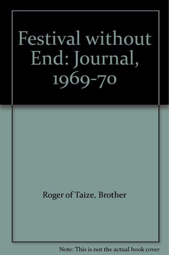 Festival Without End Journal 1969-1970