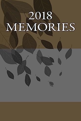 2018 Memories