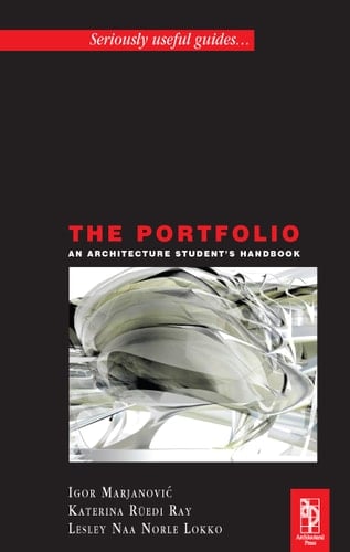 The Portfolio An Acrchitecture Student's Handbook