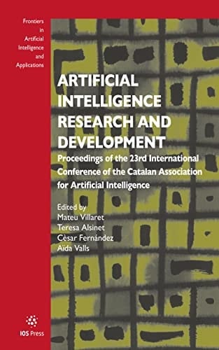 Artificial Intelligence Research and Development Proceedings of the 23rd International Conference of the Catalan Association for Artificial Intelligence