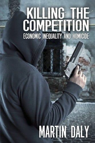 Killing the Competition Economic Inequality and Homicide