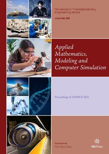Applied Mathematics, Modeling and Computer Simulation Proceedings of AMMCS 2021