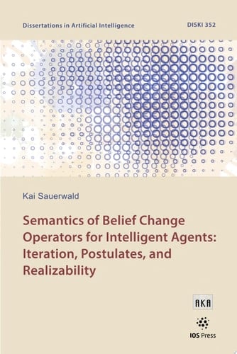 Semantics of Belief Change Operators for Intelligent Agents: Iteration, Postulates, and Realizability