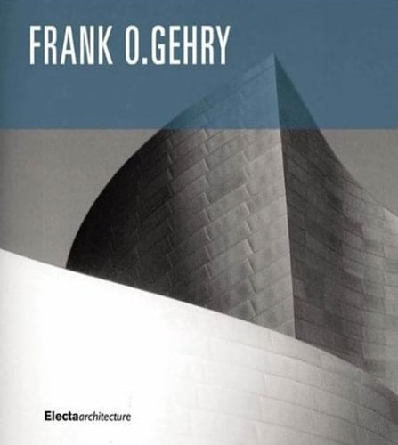Frank O. Gehry The Complete Works