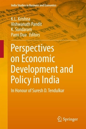 Perspectives on Economic Development and Policy in India In Honour of Suresh D. Tendulkar