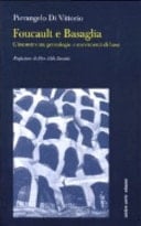 Foucault e Basaglia l'incontro tra genealogie e movimenti di base