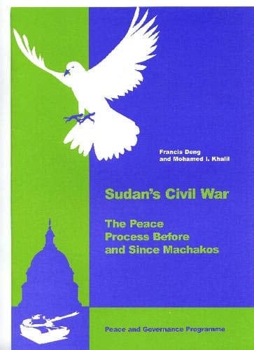 Sudan's Civil War: The Peace Process Before, And Since Machakos
