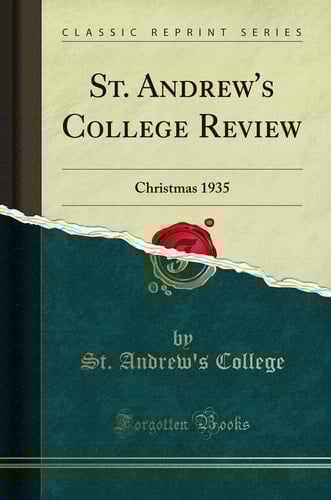 St. Andrew's College Review Christmas 1935 (Classic Reprint)