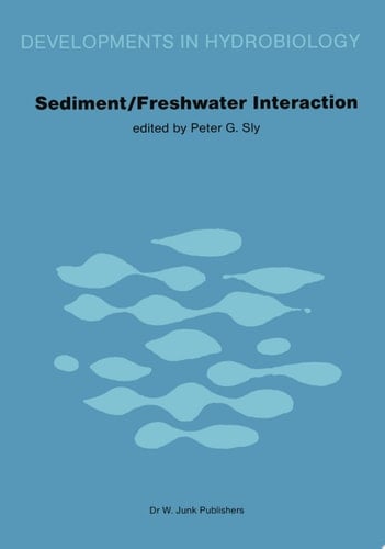 Sediment/Freshwater Interactions Proceedings of the Second International Symposium held in Kingston, Ontario, 15–18 June 1981