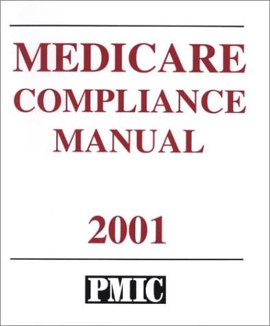 Medicare Compliance Manual, 2001