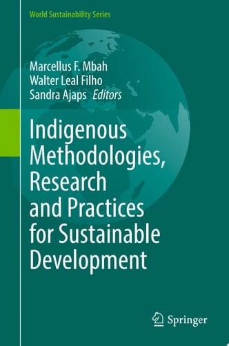Indigenous Methodologies, Research and Practices for Sustainable Development