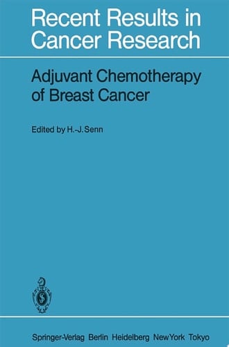 Adjuvant Chemotherapy of Breast Cancer Papers Presented at the 2nd International Conference on Adjuvant Chemotherapy of Breast Cancer, Kantonsspital St. Gallen, Switzerland, March 1 – 3, 1984