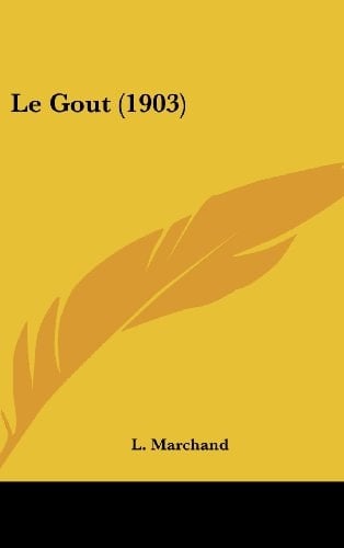 Le Gout (1903) (French Edition)
