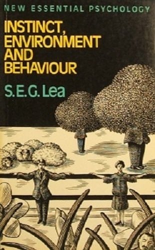 Instinct, Environment, and Behaviour