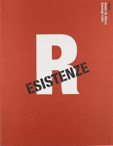 Danilo De Marco, Gianluigi Colin resistenze