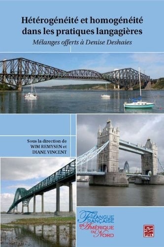 Hétérogénéité et homogénéité dans les pratiques langagières mélanges offerts à Denise Deshaies