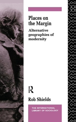 Places on the Margin Alternative Geographies of Modernity
