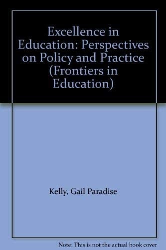 Excellence in Education: Perspectives on Policy and Practice (Frontiers in Education)