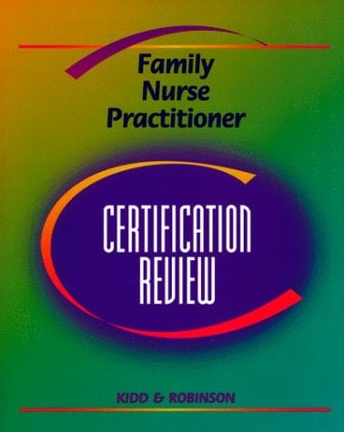 Family Nurse Practitioner Certification Review