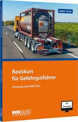 Basiskurs für Gefahrgutfahrer Schulung nach ADR 2025 - Teilnehmerunterlagen