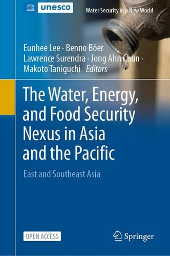 The Water, Energy, and Food Security Nexus in Asia and the Pacific East and Southeast Asia