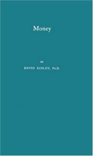 Money A Study of the Theory of the Medium of Exchange