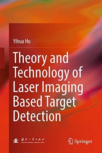 Theory and Technology of Laser Imaging Based Target Detection