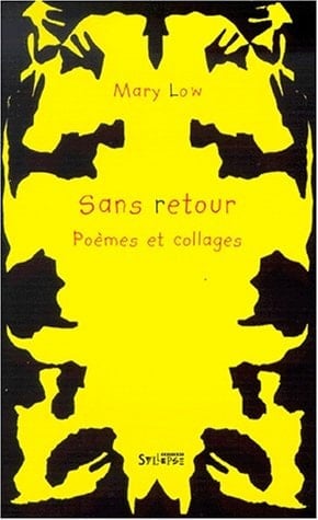 Sans retour poèmes et collages