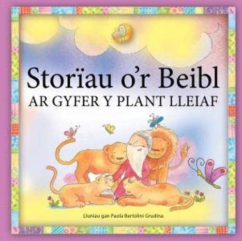 Storïau O'r Beibl Ar Gyfer y Plant Lleiaf