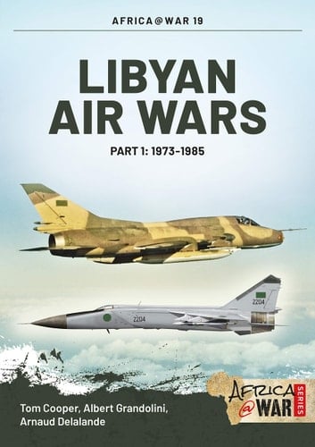Libyan Air Wars Part 1: 1973-1985