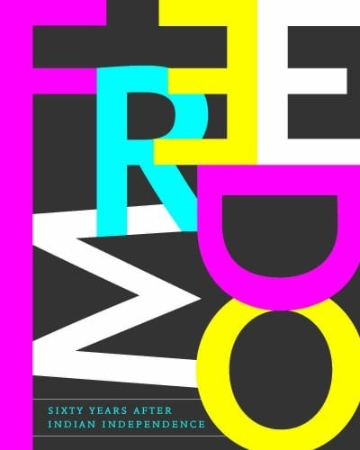 Freedom Sixty Years After Indian Independence