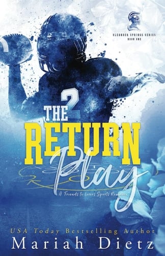 The Return Play A Friends-To-Lovers Sports Romance
