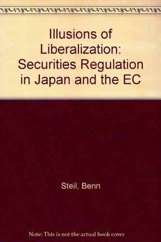 Illusions of liberalization: Securities regulation in Japan and the EC