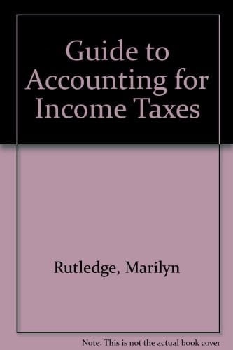 Guide to Accounting for Income Taxes