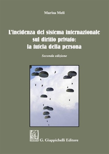 L'incidenza del sistema internazionale sul diritto privato: la tutela della persona