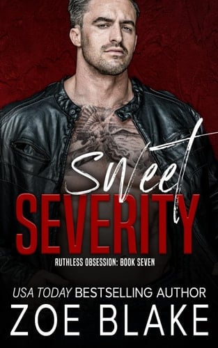 Sweet Severity: A Dark Mafia Romance (Ruthless Obsession)