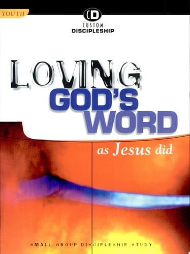 Loving God's Word as Jesus Did