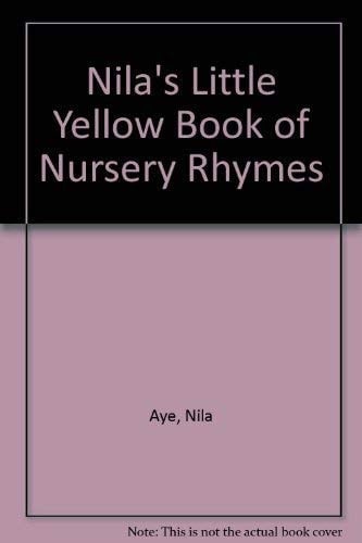 Nila's Little Yellow Book of Nursery Rhymes